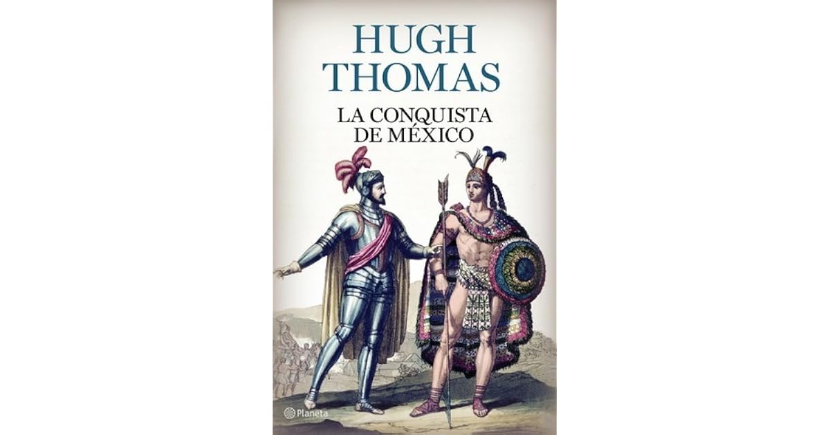 Mejores Libros De La Conquista De Mexico