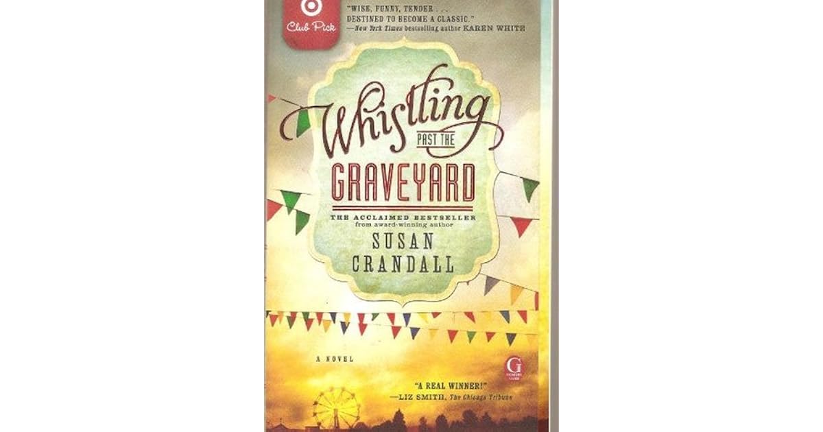 Whistling Past the Graveyard by Susan Crandall