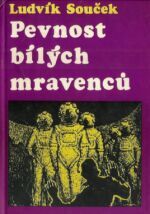 Pevnost bílých mravenců