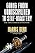Going from Undisciplined to Self Mastery: Five Simple Steps to Get You There