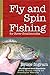 Fly and Spin Fishing for Ri...