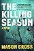 The Killing Season by Mason Cross