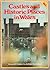Castles and Historic Places in Wales