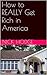 How to REALLY Get Rich in America by Nick Hodge