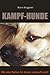 Kampf-Hunde-Wie eine Nation...