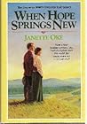 When Hope Springs New by Janette Oke