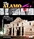The Alamo: Myths, Legends, and Facts (Monumental History)