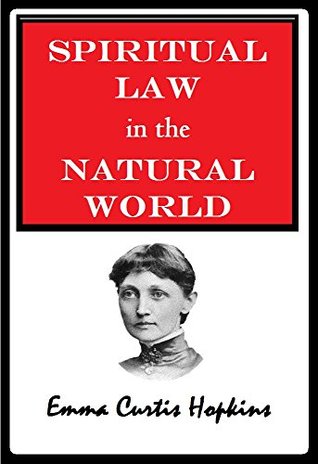 Spiritual law in the natural world (Kindle Edition)