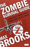 Zombie Survival Guide, The by Max Brooks