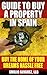 Guide to buy a property in Spain by Emilio Álvarez