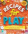 Recipes for Play:...