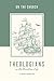 Theologians on the Christian Life: The Church, Sampler