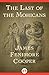 The Last of the Mohicans by James Fenimore Cooper