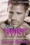 With a Twist by Sawyer Bennett