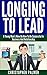 Longing To Lead: A Young Ma...
