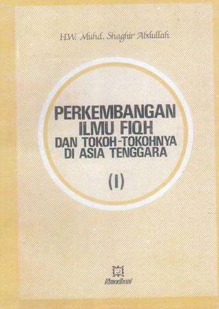 Perkembangan Ilmu Fiqh dan Tokoh-tokohnya di Asia Tenggara (I)
