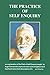The Practice of Self Enquiry by Anil Sharma