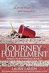 Journey to Fulfillment by Laurie Larsen Journey to Fulfillment by Laurie Larsen