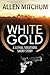 White Gold by Allen Mitchum