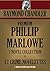 PHILIP MARLOWE PREMIUM 7 NOVEL COLLECTION + 12 CRIME NOVELETTES by Raymond Chandler