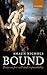 Bound by Shaun Nichols