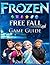 Frozen Free Fall Game Guide