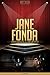 Jane Fonda Unauthorized & Uncensored (All Ages Deluxe Edition with Videos)