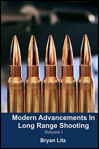 Modern Advancements in Long Range Shooting (Kindle Edition)