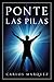 Ponte las pilas (Spanish Edition)