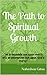 The Path to Spititual growth