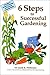 6 Steps to Successful Gardening by Jacob R. Mittleider
