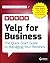 Yelp for Business: The Quick-Start Guide to Managing Your Reviews