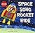 Space Song Rocket Ride