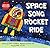 Space Song Rocket Ride by Sunny Scribens