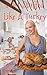 I Got Stuffed Like A Turkey (MFM Menage Erotica)