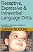 Receptive, Expressive & Intraverbal Language Drills: For Children with Autism & Speech & Language Delays