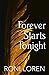 Forever Starts Tonight (Loving on the Edge, #6.5)