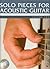 Solo Pieces for Acoustic Guitar - Volume Two (Book & CD)
