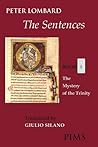 The Sentences Book 1: The Mystery of the Trinity The Sentences Book 1: The Mystery of the Trinity
