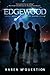 Edgewood (Edgewood, #1)