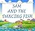 Sam And The Dancing Fish
