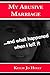 My Abusive Marriage: ...and what happened when i left it
