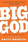 Big God with Study Guide: What Happens When We Trust Him Big God with Study Guide: What Happens When We Trust Him