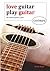 Love Guitar by Andy Read