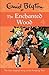The Enchanted Wood by Enid Blyton
