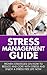 STRESS MANAGEMENT: How To E...