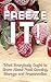 Freeze It! What Everybody Ought to Know About Food Canning, S... by Sonia Maxwell