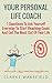 Your Personal Life Coach: 7 Questions To Ask Yourself Everyday To Start Reaching Goals And Get The Most Out Of Your Life