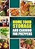 Home Food Storage and Canning for Preppers: A Comprehensive Guide and Recipe Book for Home Food Storage and Canning for Preppers