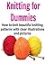 Knitting for Dummies: How t...